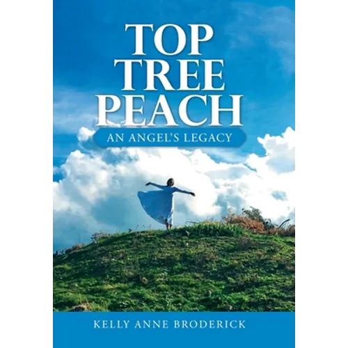Top Tree Peach: An Angel's Legacy
