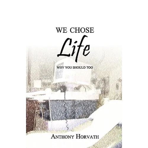 We Chose Life: Why You Should Too