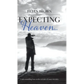 Expecting Heaven...