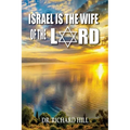 Israel Is The Wife Of The Lord