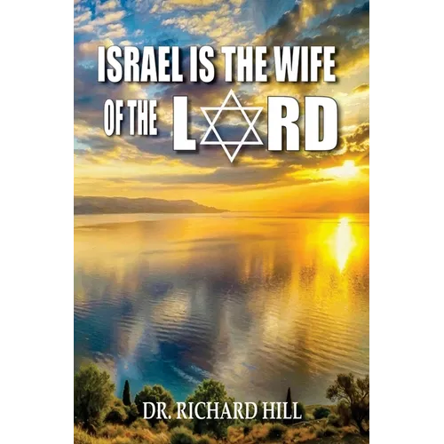 Israel Is The Wife Of The Lord