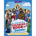 Day-By-Day Coloring Book of Saints V1: January Through June