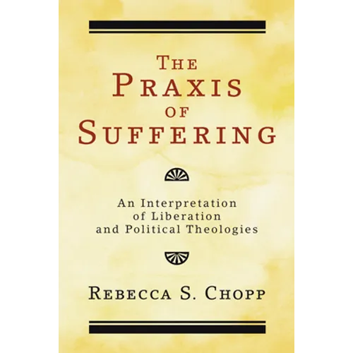 The Praxis of Suffering