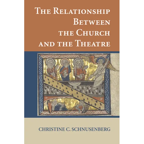 The Relationship Between the Church and the Theatre