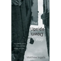 The Upside Down Way: Following Jesus Through the Gospel of Luke