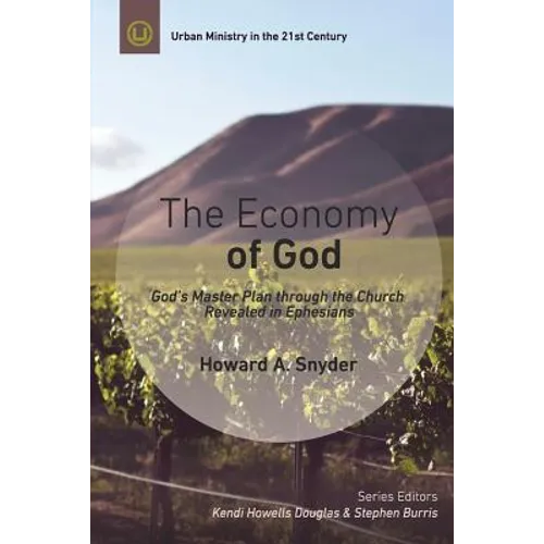 The Economy of God: A Practical Commentary on Ephesians