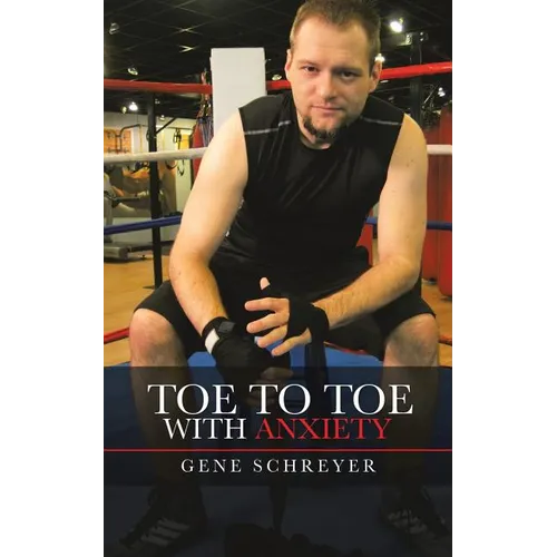 Toe to Toe with Anxiety