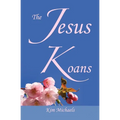 The Jesus Koans