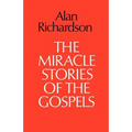 The Miracle Stories of the Gospels