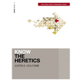 Know the Heretics (Includes Free Streaming Video)