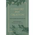 Comfort from Creation: 40 Illustrated Reflections of Hope & Strength for Nature Lovers (A Christian Self-Help Book of Outdoor Meditations - Updated Ed