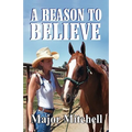 A Reason to Believe