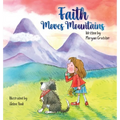 Faith Moves Mountains