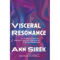 Visceral Resonance: A Theological Essay on Attending the Sufferer