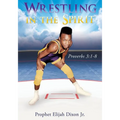 Wrestling in the Spirit