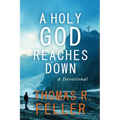 A Holy God Reaches Down: A Devotional