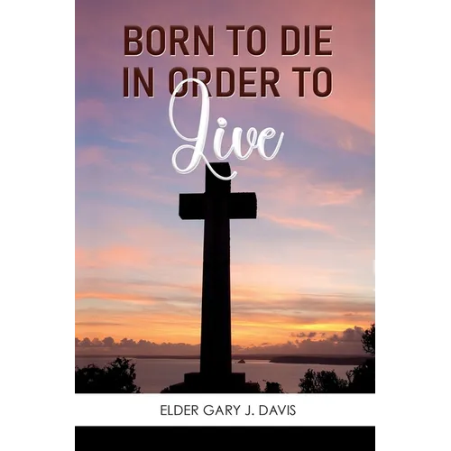 Born to Die in Order to Live