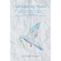 Surpassing Peace: Our Circumstances are Roadblocks, Peace is Our Rescue