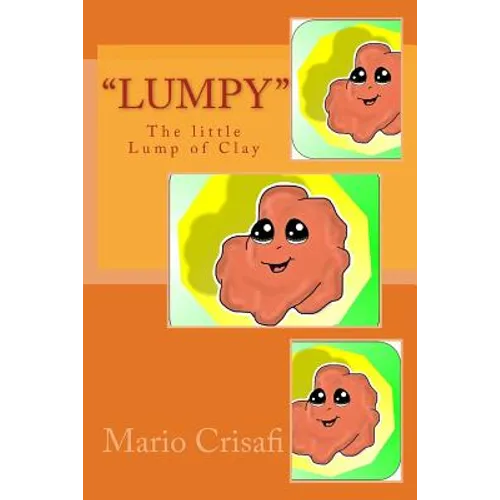 "Lumpy" The Little Lump of Clay