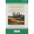 Roadmap to Reconciliation 2.0: Moving Communities into Unity, Wholeness and Justice [Large Print 16 Pt Edition]