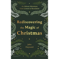 Rediscovering the Magic of Christmas: An Advent Adventure from Genesis to Revelation