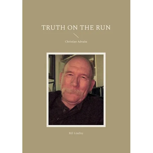 Truth on the Run: Christian Advaita