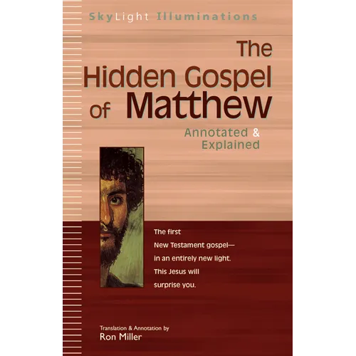 The Hidden Gospel of Matthew: Annotated & Explained