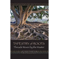 Tapestry of Roots: Threads Woven By The Master