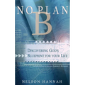 No Plan B: Discovering God's Blueprint for Your Life