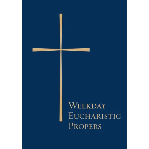 Weekday Eucharistic Propers