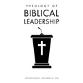 Theology of Biblical Leadership