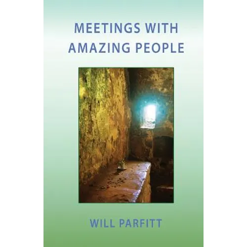 Meetings with Amazing People
