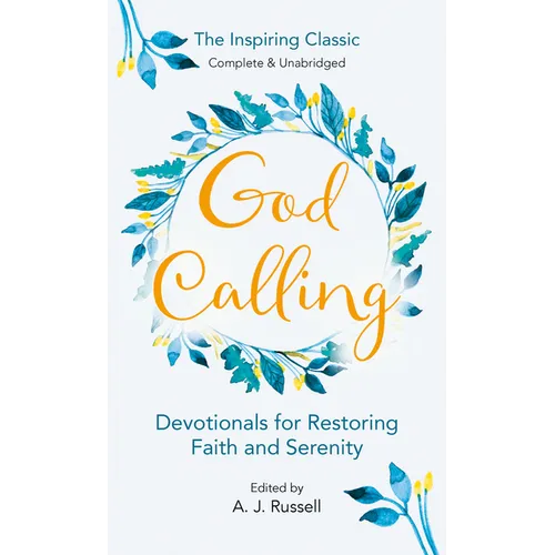 God Calling: Devotionals for Restoring Faith and Serenity