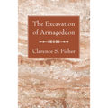 The Excavation of Armageddon