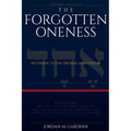 The Forgotten Oneness