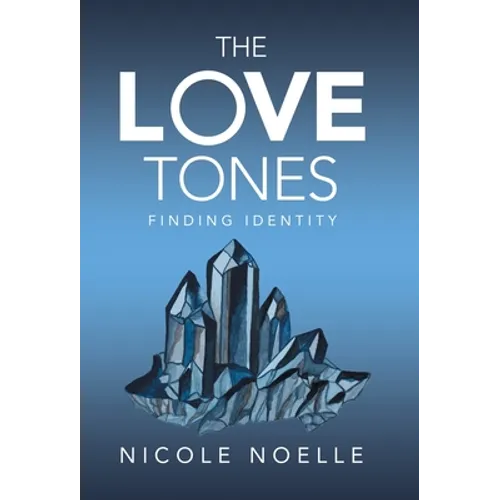 The Love Tones: Finding Identity