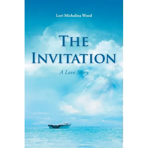 The Invitation: A Love Story