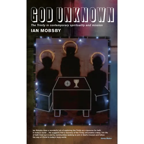 God Unknown: The Trinity in Contemporary Spirituality