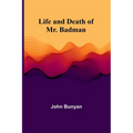 Life and Death of Mr. Badman