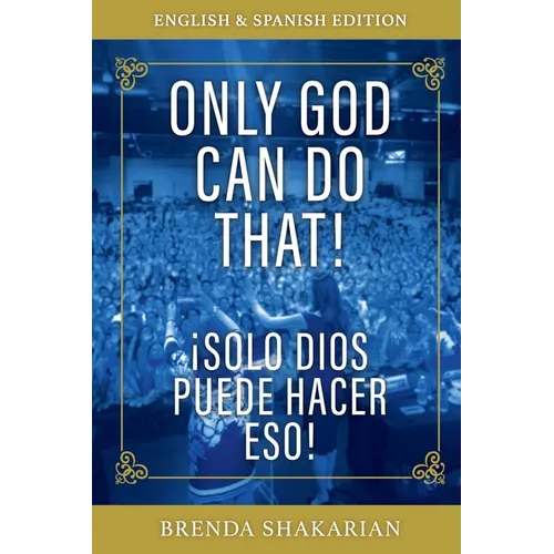 Only God Can Do That: English & Spanish