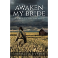 Awaken My Bride: A Call to Repentance