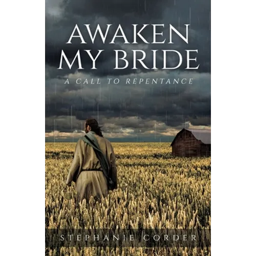 Awaken My Bride: A Call to Repentance