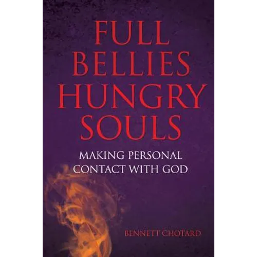 Full Bellies Hungry Souls