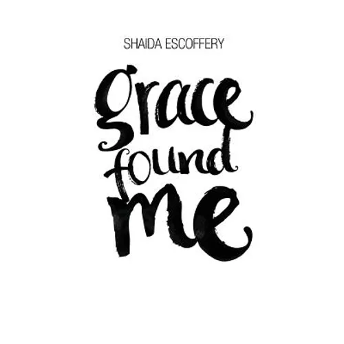 Grace Found Me