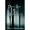 Don't Lose Your Identity