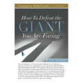 How to Defeat the Giant You Are Facing Study Guide