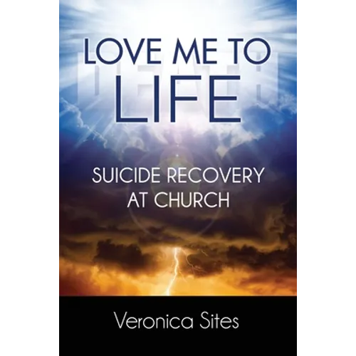 Love Me to Life: Suicide Recovery at Church