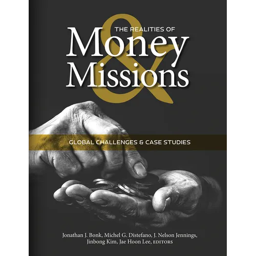 The Realities of Money and Missions: Global Challenges and Case Studies