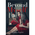 Beyond Myself