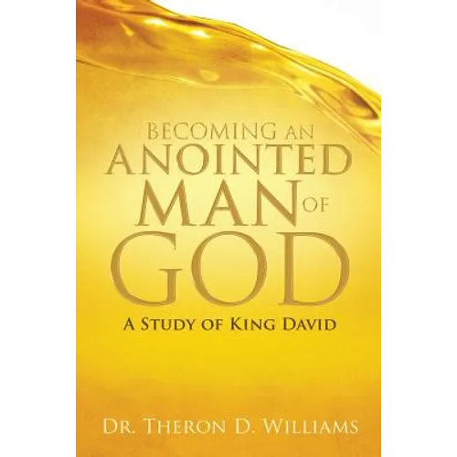 Becoming an Anointed Man of God